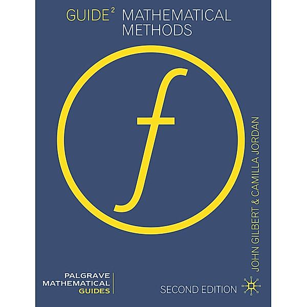 Guide to Mathematical Methods, John Gilbert, Camilla Jordan