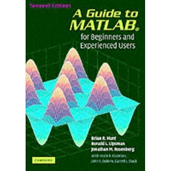 Guide to MATLAB, Brian R. Hunt