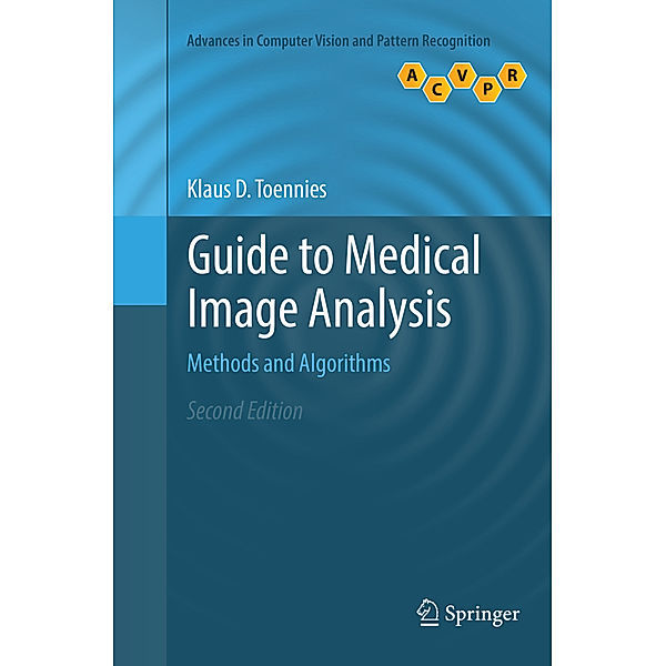 Guide to Medical Image Analysis, Klaus D. Toennies