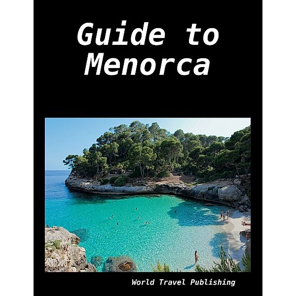 Guide to Menorca, World Travel Publishing