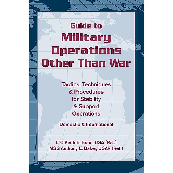 Guide to Military Operations Other Than War, Keith E. Bonn Usa, Anthony E. Baker Usar