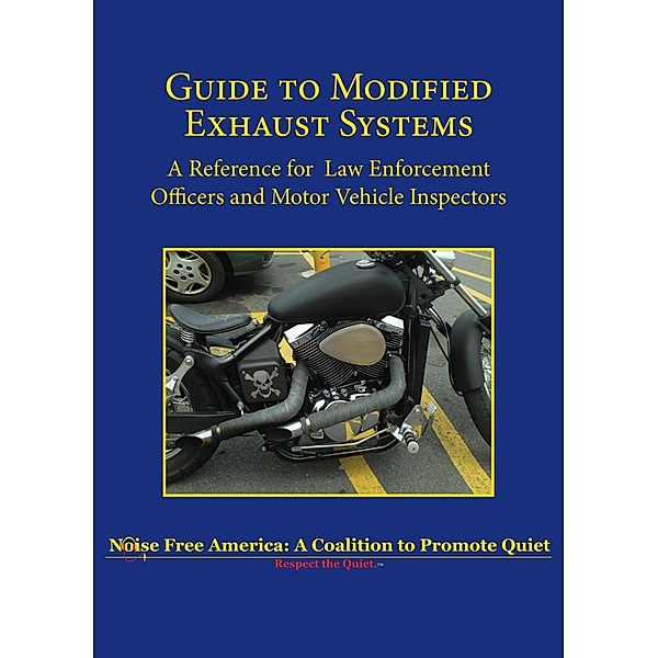 Guide to Modified Exhaust Systems, Noise Free America