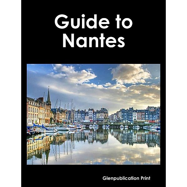 Guide to Nantes, Glenpublication Print