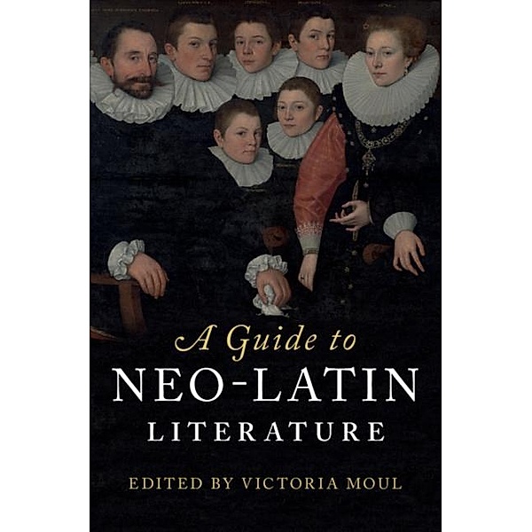 Guide to Neo-Latin Literature