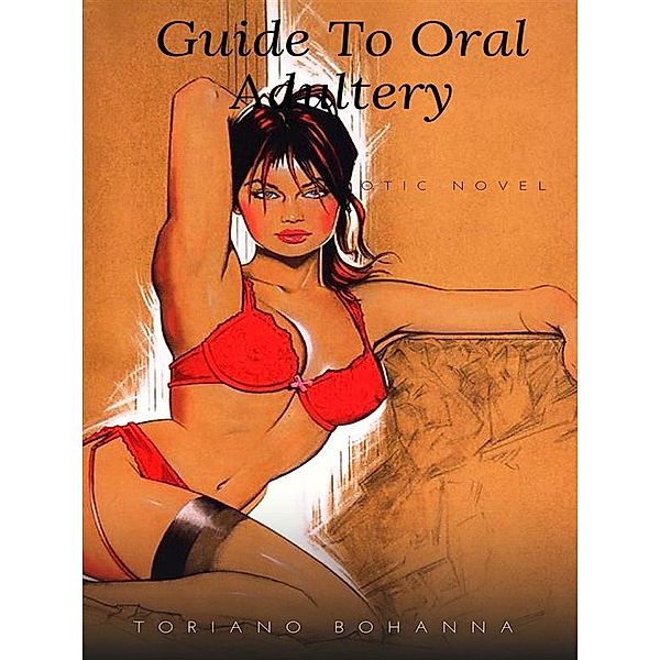 Guide To Oral Adultery, Toriano Bohanna