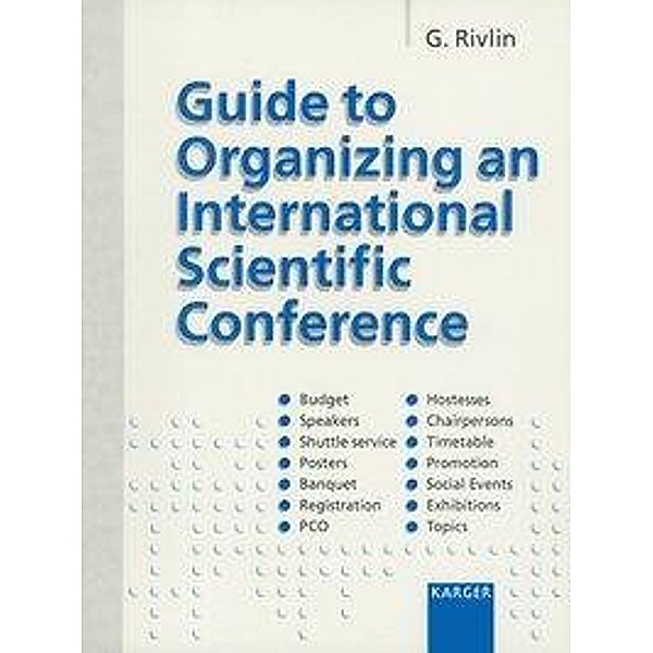 Guide to Organizing an International Scientific Conference, G. Rivlin