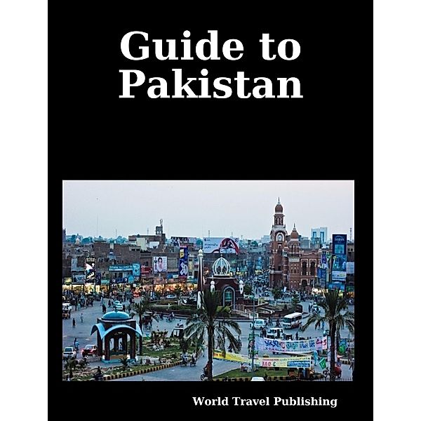 Guide to Pakistan, World Travel Publishing