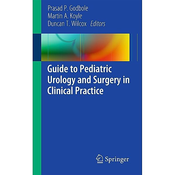 Guide to Pediatric Urology and Surgery in Clinical Practice