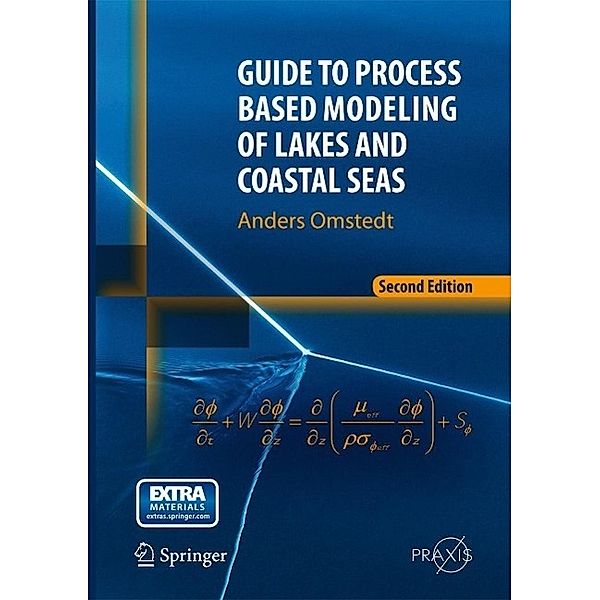 Guide to Process Based Modeling of Lakes and Coastal Seas, Anders Omstedt