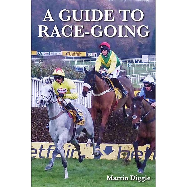 Guide to Race-Going, Martin Diggle