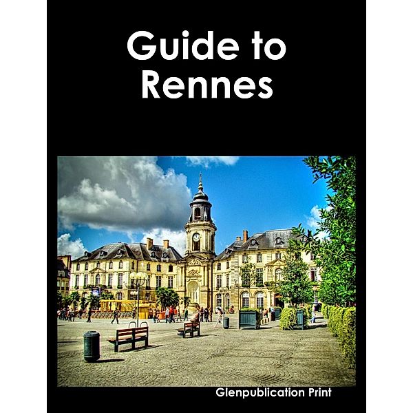 Guide to Rennes, Glenpublication Print