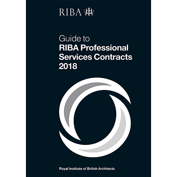 Guide to RIBA Professional Services Contracts 2018, Ian Davies
