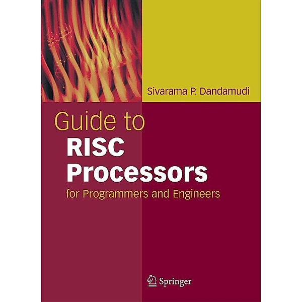 Guide to RISC Processors, Sivarama P. Dandamudi