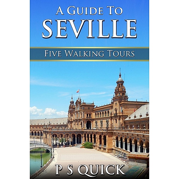 Guide to Seville / Andrews UK, P S Quick