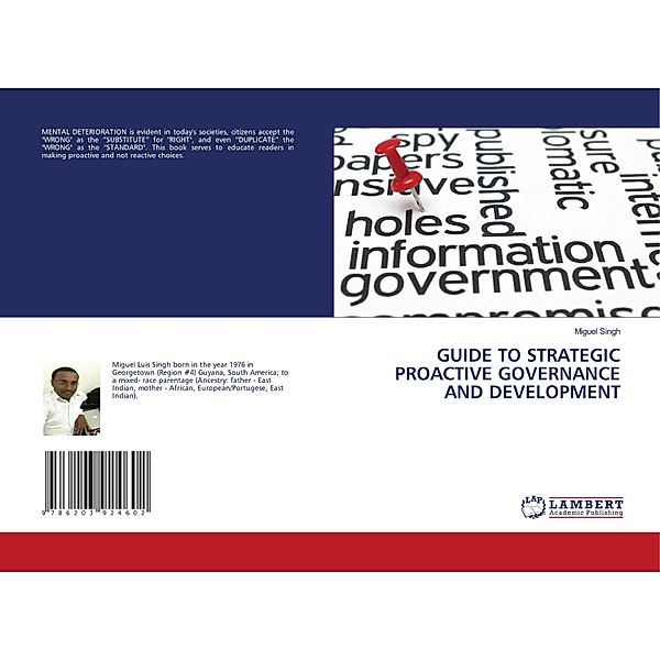 GUIDE TO STRATEGIC PROACTIVE GOVERNANCE AND DEVELOPMENT, Miguel Singh
