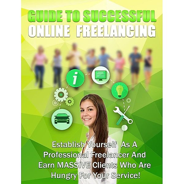 Guide to Successful Online Freelancing, Rohit Saindane