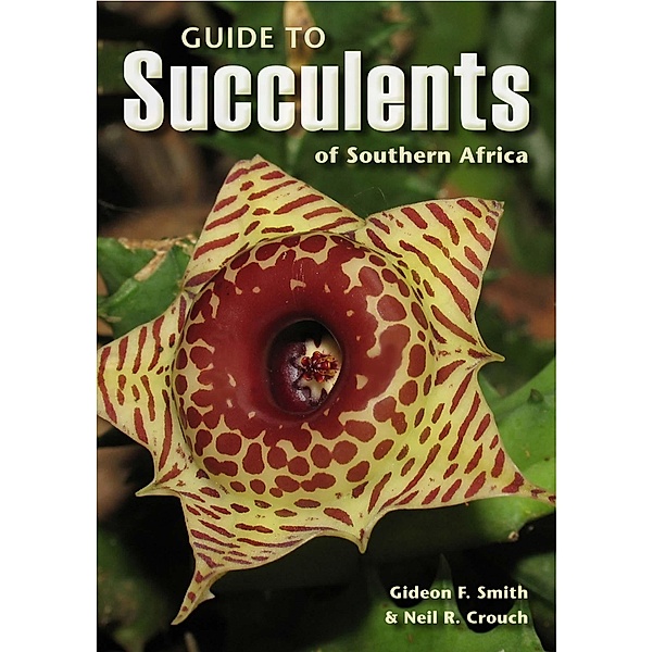Guide to Succulents of Southern Africa, Gideon Smith