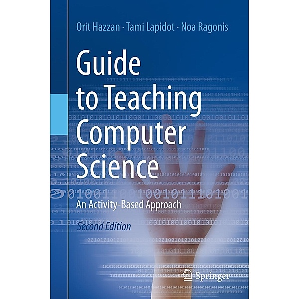 Guide to Teaching Computer Science, Orit Hazzan, Tami Lapidot, Noa Ragonis