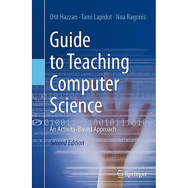 Guide to Teaching Computer Science, Orit Hazzan, Tami Lapidot, Noa Ragonis