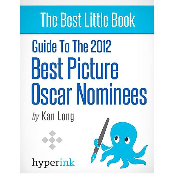 Guide to the 2012 Best Picture Oscar Nominees, Kan Long