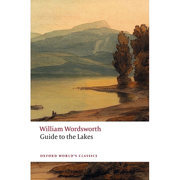 Guide to the Lakes / Oxford World's Classics, William Wordsworth