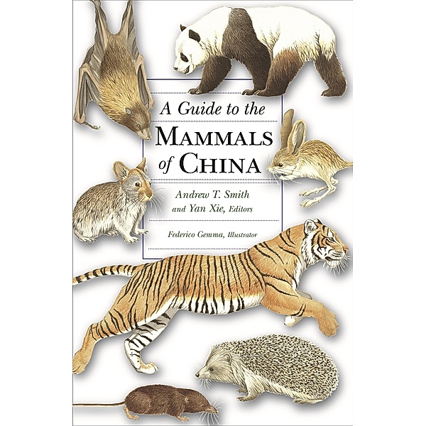 Guide to the Mammals of China