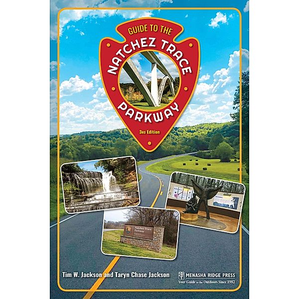 Guide to the Natchez Trace Parkway / Nature's Scenic Drives, Tim Jackson, Taryn Chase Jackson