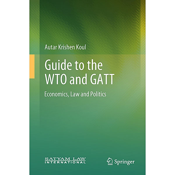 Guide to the WTO and GATT, Autar Krishen Koul