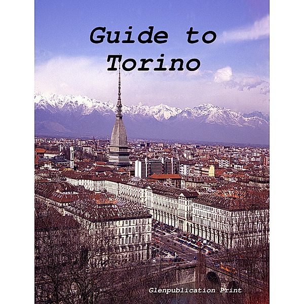 Guide to Torino, Glenpublication Print