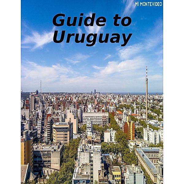 Guide to Uruguay, World Travel Publishing