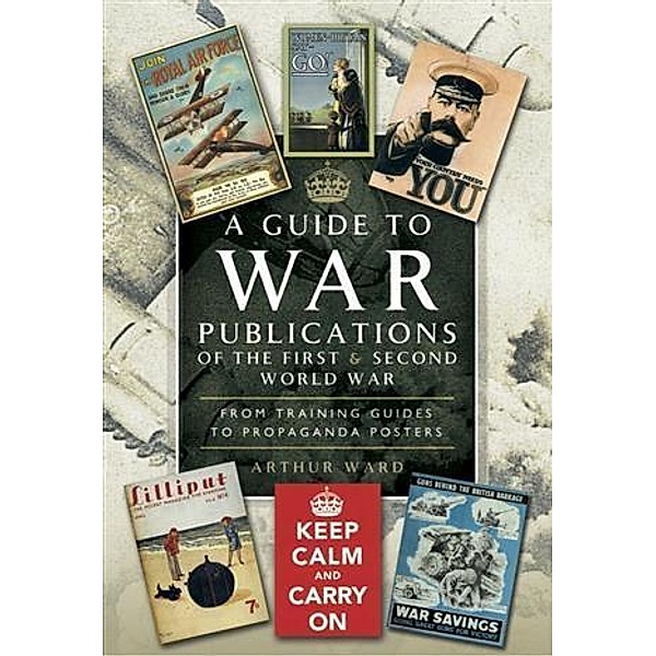 Guide to War Publications of the First & Second World War, Arthur Ward