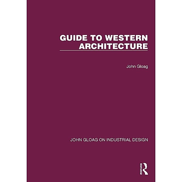 Guide to Western Architecture, John Gloag