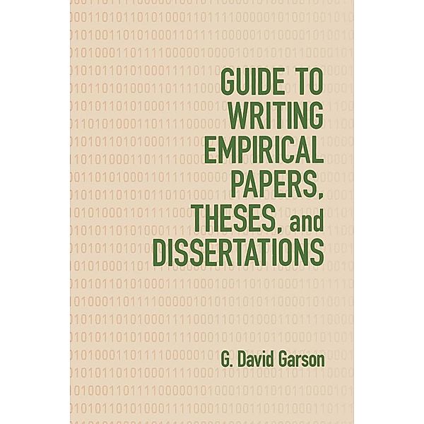 Guide to Writing Empirical Papers, Theses, and Dissertations, G. David Garson