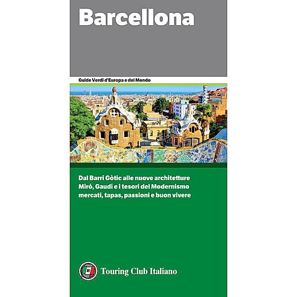 Guide Verdi d'Europa: Barcellona, Aa. Vv.