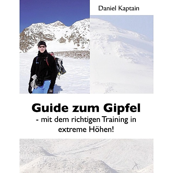 Guide zum Gipfel, Daniel Kaptain