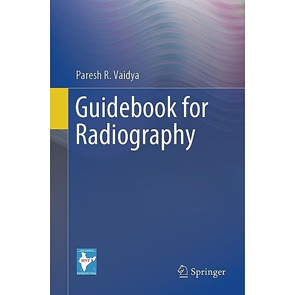 Guidebook for Radiography, Paresh R. Vaidya