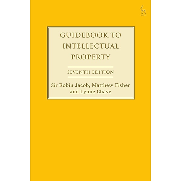 Guidebook to Intellectual Property, Robin Jacob, Matthew Fisher, Lynne Chave
