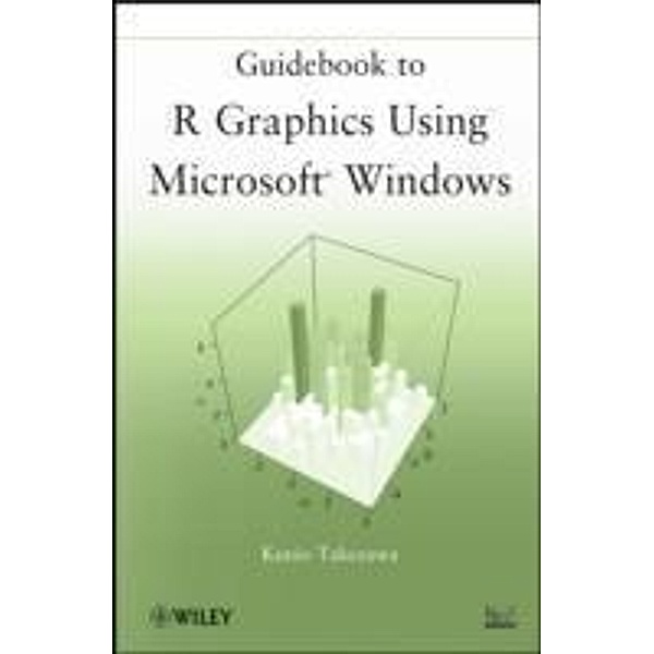 Guidebook to R Graphics Using Microsoft Windows, Kunio Takezawa