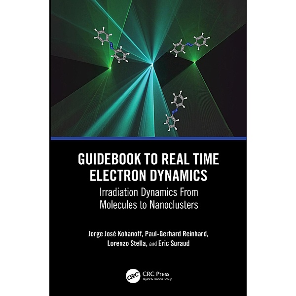 Guidebook to Real Time Electron Dynamics, Jorge Kohanoff, Paul-Gerhard Reinhard, Lorenzo Stella, Eric Suraud