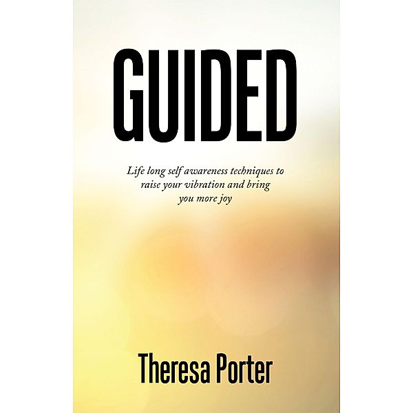 Guided, Theresa Porter