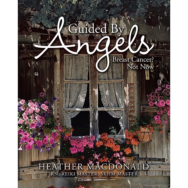 Guided by Angels, Heather Macdonald