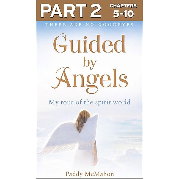 Guided By Angels: Part 2 of 3, Paddy Mcmahon