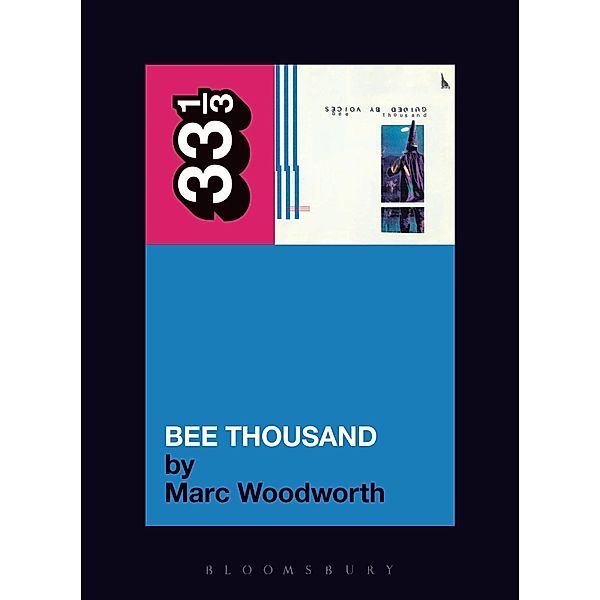 Guided By Voices' Bee Thousand, Marc Woodworth