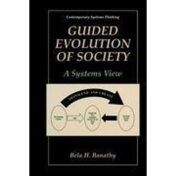 Guided Evolution of Society, Bela H. Banathy