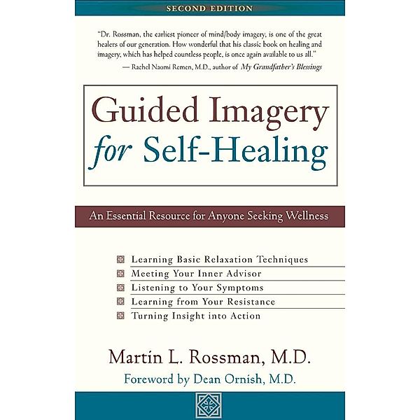 Guided Imagery for Self-Healing, Martin L. Rossman