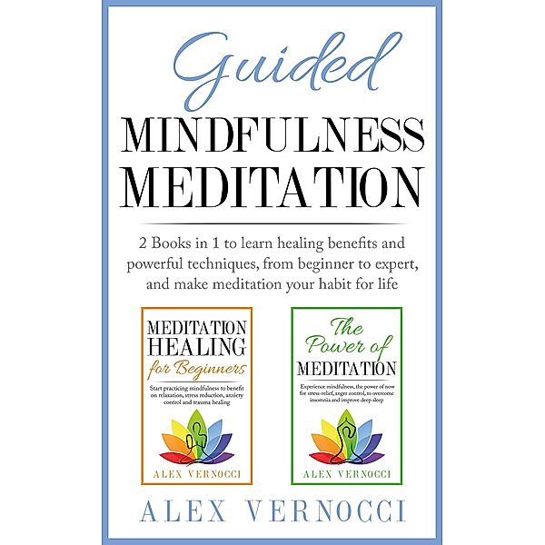 Guided Mindfulness Meditation, Alex Vernocci