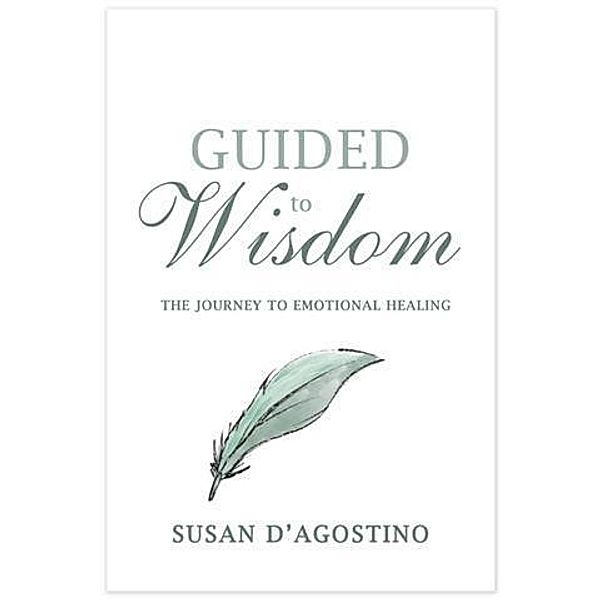 Guided to Wisdom, Susan D'Agostino