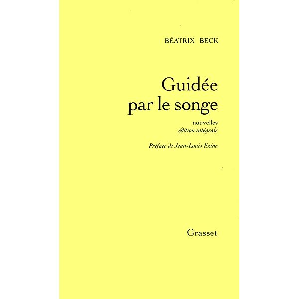 Guidée par le songe / Littérature Française, Béatrix Beck