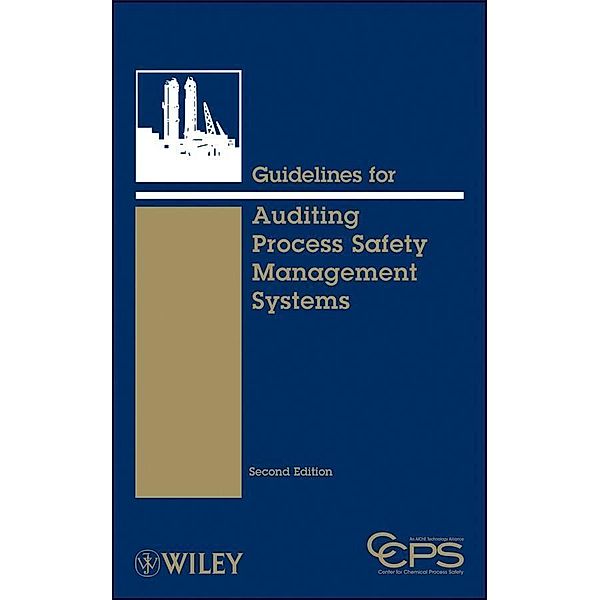 Guidelines for Auditing Process Safety Management Systems, Ccps (Center For Chemical Process Safety)