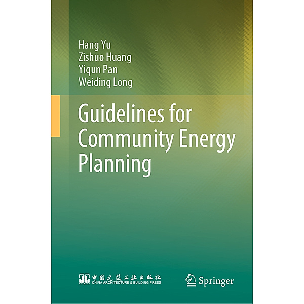 Guidelines for Community Energy Planning, Hang Yu, Zishuo Huang, Yiqun Pan, Weiding Long